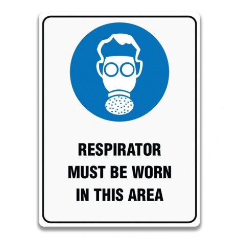 RESPIRATOR MUST BE WORN IN THIS AREA SIGN