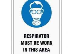 RESPIRATOR MUST BE WORN IN THIS AREA SIGN